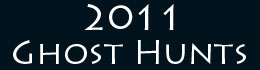 2011 ghost hunting events