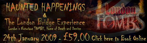 London Bridge and Tombs with Haunted Happenings
