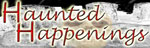 Haunted Happenings
